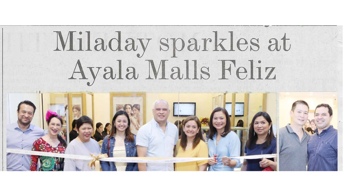 MILADAY SPARKLES AT AYALA MALLS FELIZ – THE PHILIPPINE STAR